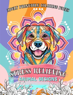 Printable Stress Relieving Animal Designs Coloring Book: Calming & Detailed Pages